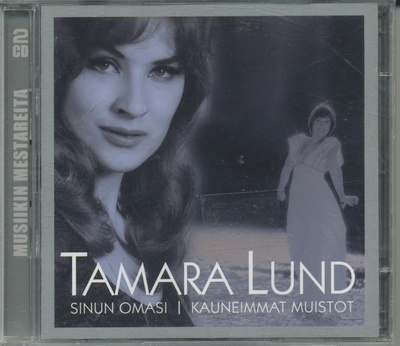 TAMARA LUND Sinun Omasi | Kauneimmat Muistot, MINT 2-CD 2005