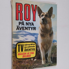 Gunilla Myrberg ym. : Roy på nya äventyr - pikkukuva 1