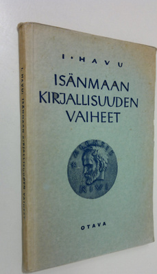 I. Havu : Isänmaan kirjallisuuden vaiheet : opintokerhoja...
