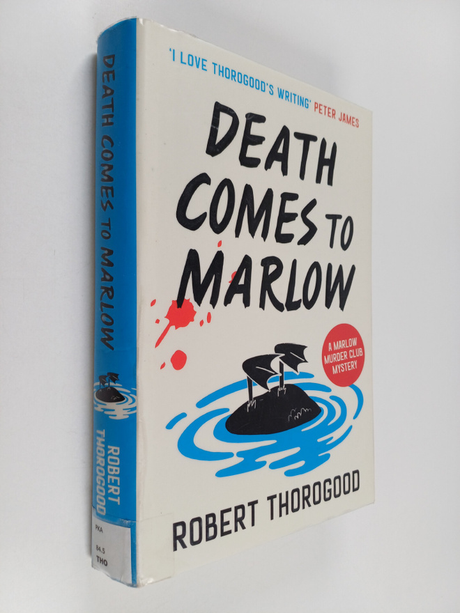 Robert Thorogood : Death comes to Marlow