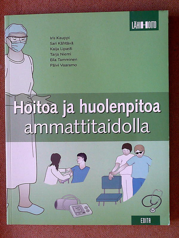 Hoitoa ja huolenpitoa ammattitaidolla