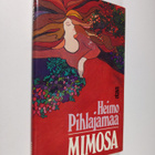 Heimo Pihlajamaa : Mimosa - pikkukuva 1