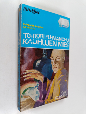 Sax Rohmer : Tri Fu-Manchu, kauhujen mies