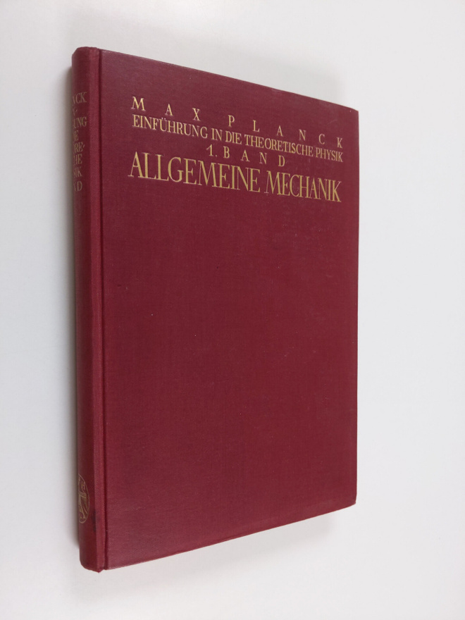 Max Planck : Einfuhrung in die Theoretische Physik, 1. ba...