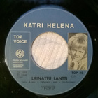 Katri Helena - Lainattu Lantti 7" Single - pikkukuva 1