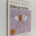 Pirkko Vilppunen ym. : Liike ja rytmi : liikerytminen per... - pikkukuva 1