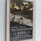 Waldemar Bonsels : Metsäniityn kirja : kirja kukista, elä... - pikkukuva 1