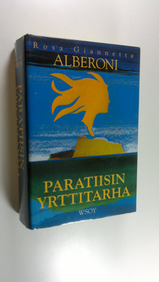 Rosa Giannetta Alberoni : Paratiisin yrttitarha