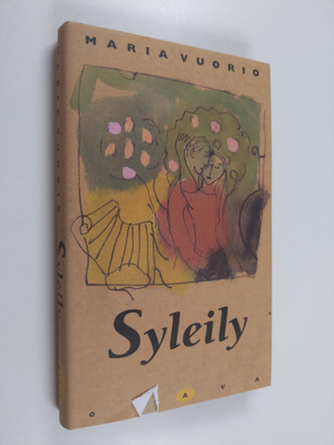 Maria Vuorio : Syleily : seitsemän kertomusta