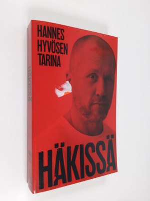 Marika Lehto : Häkissä : Hannes Hyvösen tarina