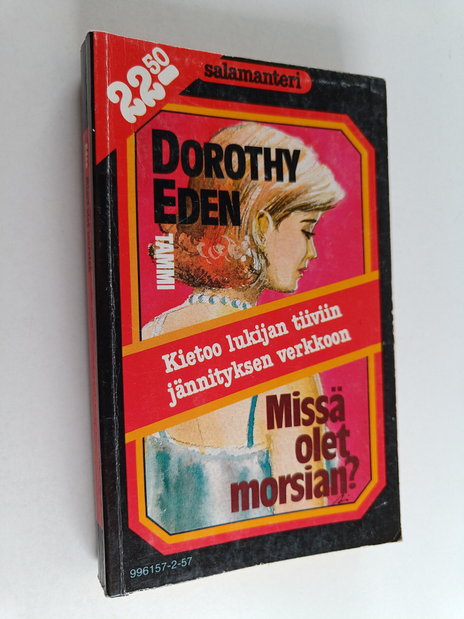 Dorothy Eden : Missä olet, morsian