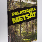 Satu Huttunen : Pelastakaa metsät - pikkukuva 1