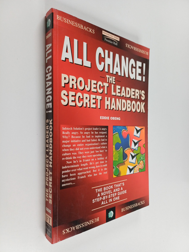 Eddie Obeng : All Change! : The Project Leader's Secret H...