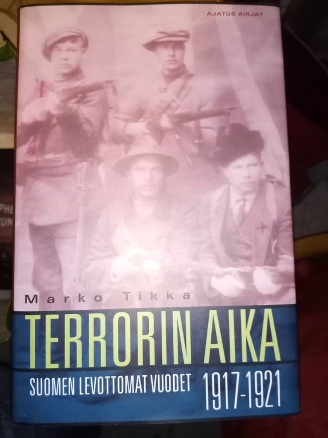 Tikka: TERRORIN AIKA (Suomen levottomat v. 1917-1921) Sis.pk