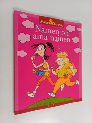 Sari Luhtanen ym. : Nainen on aina nainen
