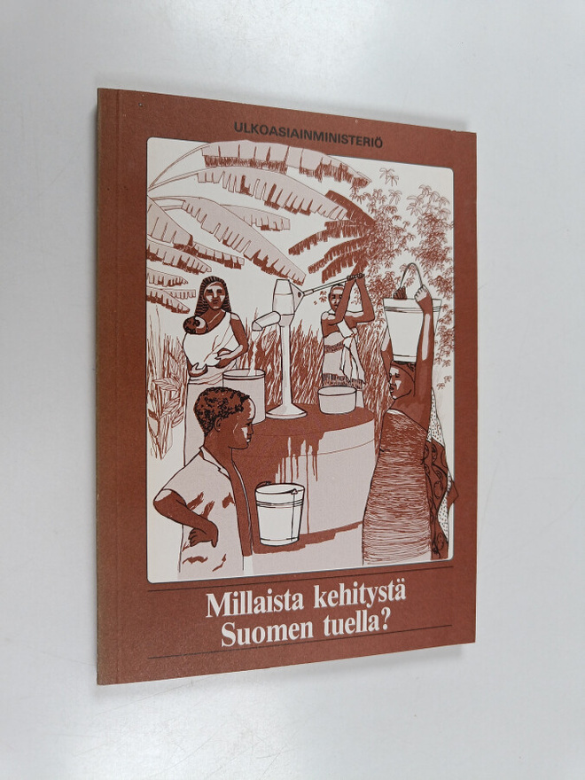 Millaista kehitystä Suomen tuella? : ulkoasiainministeriö...