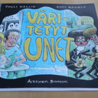 Pauli Kallio - Kati Kovacs : Väritetyt unet ( k.po ) - pikkukuva 1