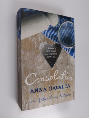 Anna Gavalda : Consolation