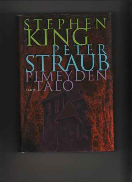 King, Stephen: Pimeyden talo, Tammi 2002, skp., 1.p., K3
