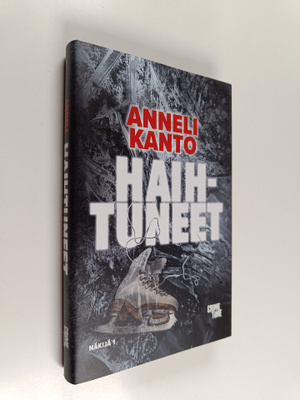 Anneli Kanto : Haihtuneet