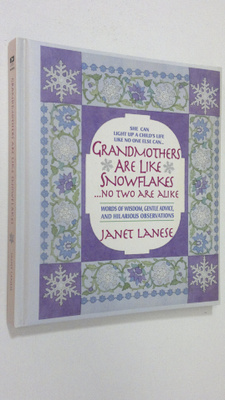 Janet Lanese : Grandmothers are like snowflakes : no two ...
