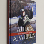 Tommi Sarlin : Ahdin apajilla : retkiä kalamiesten kanssa - pikkukuva 1