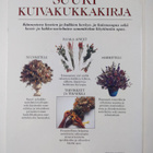 Malcolm Hillier : Suuri kuivakukkakirja : kuivakukkia ja ... - pikkukuva 2