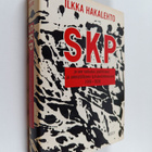 Ilkka Hakalehto : SKP ja sen vaikutus poliittiseen ja amm... - pikkukuva 1