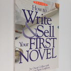 Oscar Collier ym. : How to Write & Sell Your First Novel - pikkukuva 1