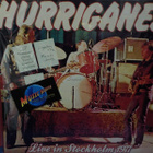 HURRIGANES - LIVE IN STOCKHOLM 1977 FIN 2021 UUSI 2LP - pikkukuva 1