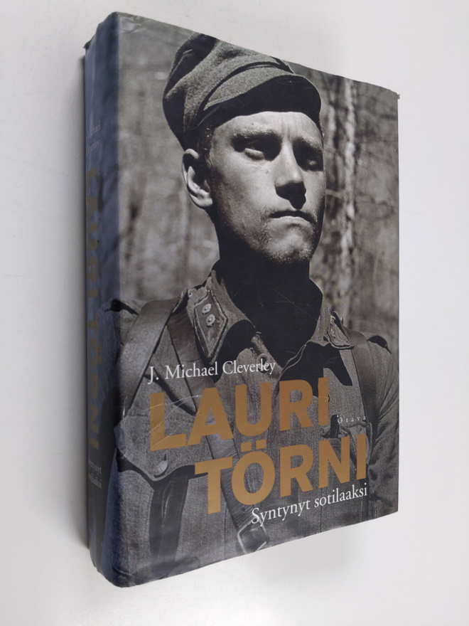 J. Michael Cleverley : Lauri Törni : syntynyt sotilaaksi
