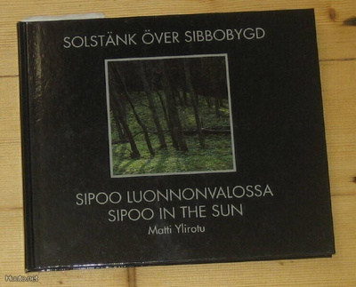 Sipoo, Sibbo Luonnonvalossa Matti Ylirotu kuvakirja 154s