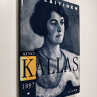 Kai Laitinen : Aino Kallas 1897-1921 : tutkimus hänen tuo... - pikkukuva 1