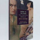 Erich Kastner : Going to the Dogs - The Story of a Moralist - pikkukuva 1