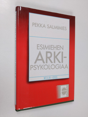 Pekka Salmimies : Esimiehen arkipsykologiaa
