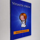 Seija Pitkänen : Viisasta uskoa - pikkukuva 1