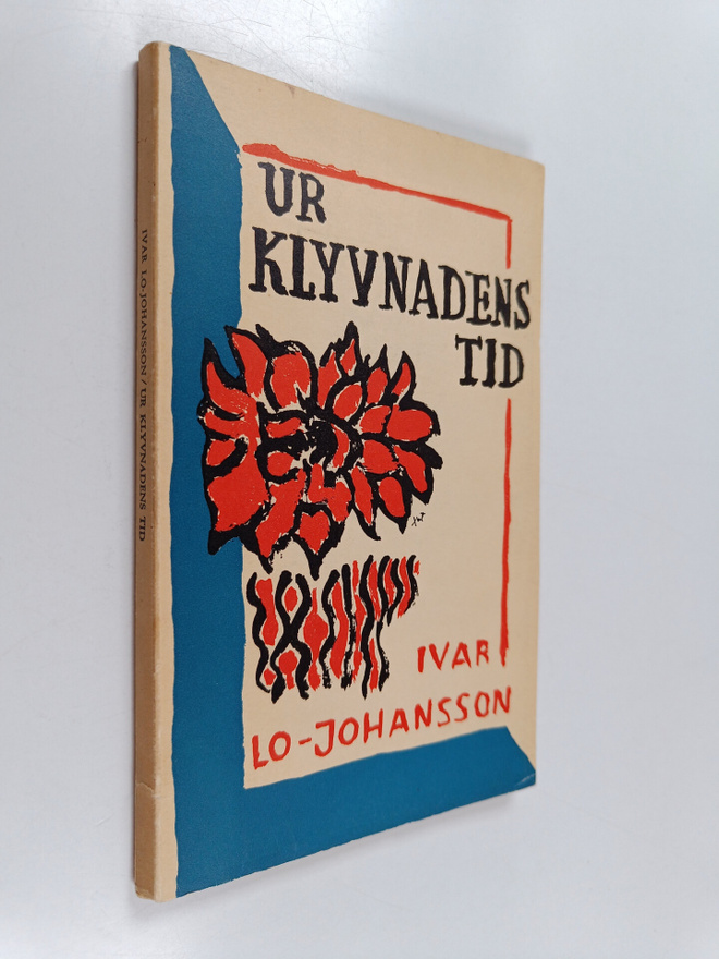 Ivar Lo-Johansson : Ur klyvnadens tid