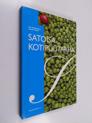 Iris Kuokkanen : Satoisa kotipuutarha