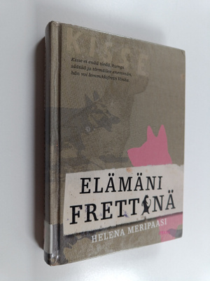Helena Meripaasi : Elämäni frettinä