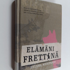 Helena Meripaasi : Elämäni frettinä - pikkukuva 1