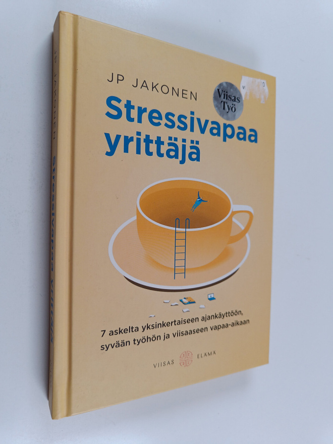 Juha-Pekka Jakonen : Stressivapaa yrittäjä - 7 askelta yk...