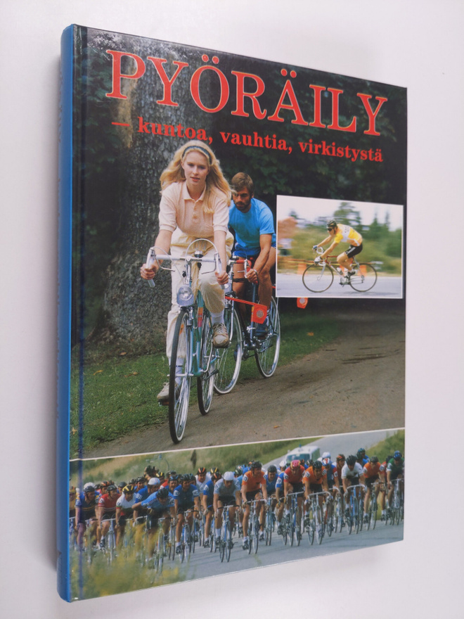 Paul Ahokas : Pyöräily : kuntoa, vauhtia, virkistystä