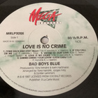 BAD BOYS BLUE - Love Is No Crime - pikkukuva 2