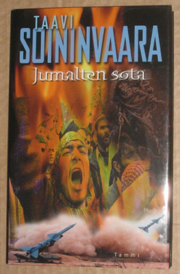 ^o^ Taavi Soininvaara : Jumalten sota (1p 2007)