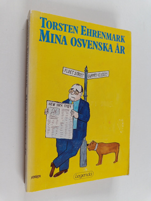 Torsten Ehrenmark : Mina osvenska år
