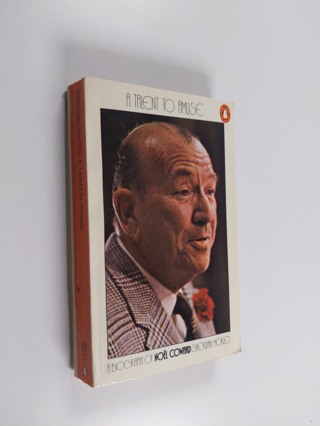 Sheridan Morley : A Talent to Amuse - A Biography of Noel...