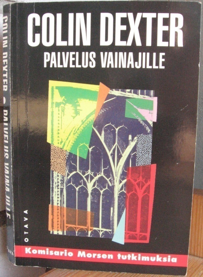 Colin Dexter: Palvelus vainajille, Otava 1995. 266 s.