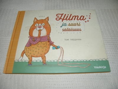Tor Freeman Hilma ja suuri salaisuus