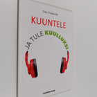 Tony Dunderfelt : Kuuntele ja tule kuulluksi - pikkukuva 1
