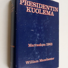 William Manchester : Presidentin kuolema - pikkukuva 1